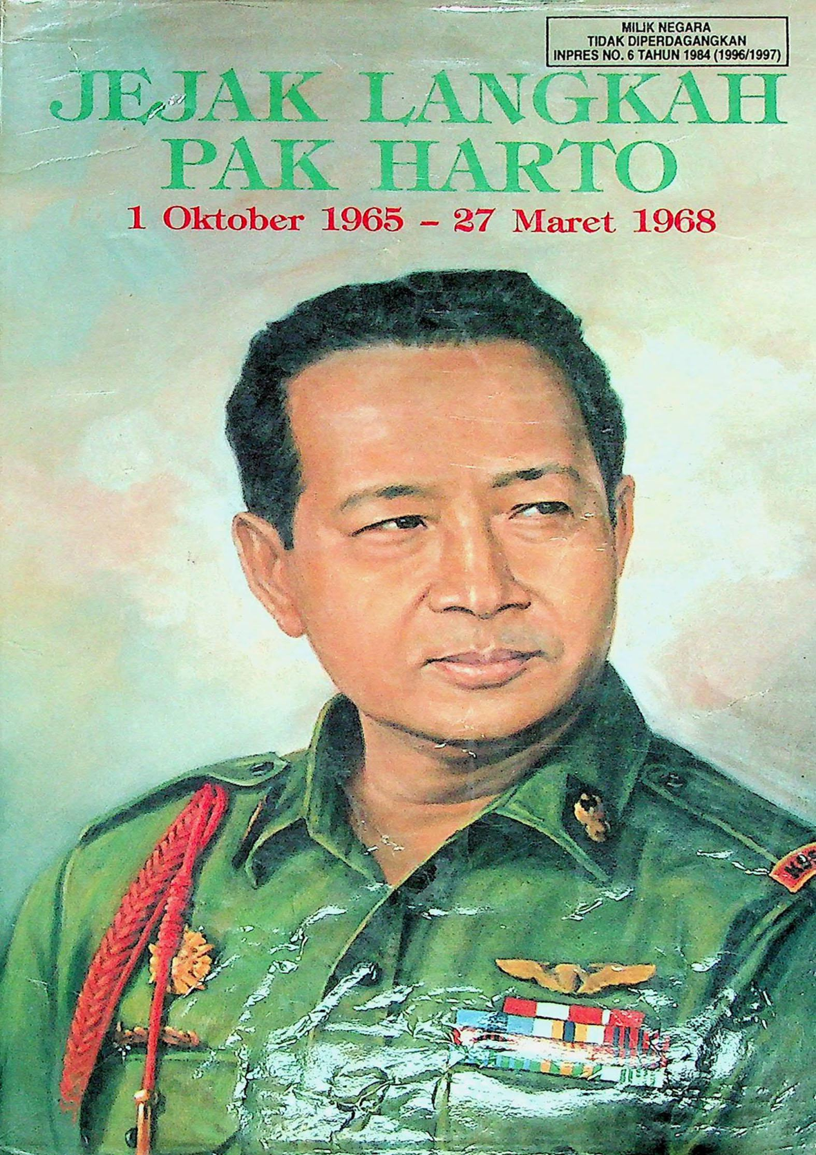 JEJAK LANGKAH PAK HARTO 1 Oktober 1965-27 Maret 1968